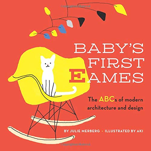 Libro Infantil Baby's First Eames: From Art Deco to Zaha Hadid
